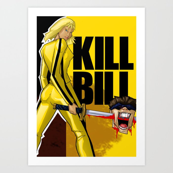 Tegnsætning strøm Imagination Kill Bill Art Print by The Fan Wars | Society6