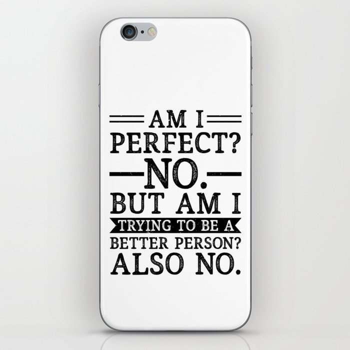 Funny Sarcastic Vintage Quote iPhone Skin