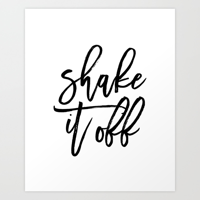 Home Decor Instant Download Digital File Motivational Shake It Off