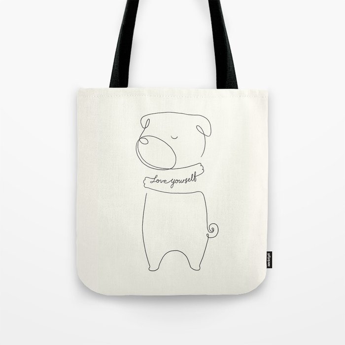 Love Yourself Pug Tote Bag