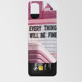 Every Thing Will Be Fine Android Card Case