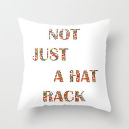 Not Just A Hat Rack, Friends Throw Pillow