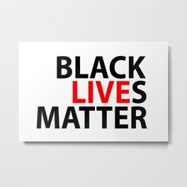 Black Lives Matter Metal Print
