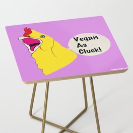 VEGAN AS CLUCK Side Table