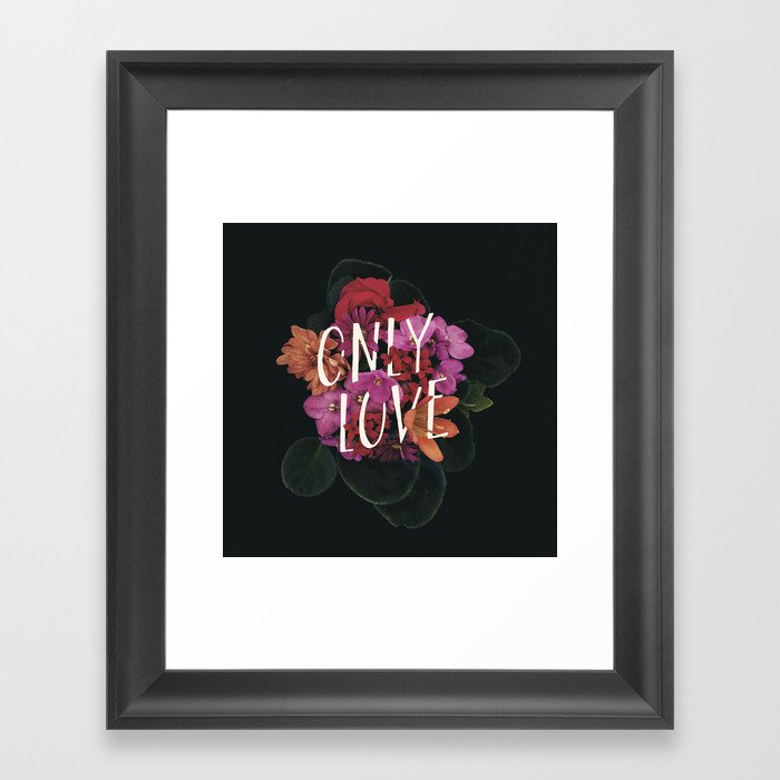 Only Love Framed Art Print
