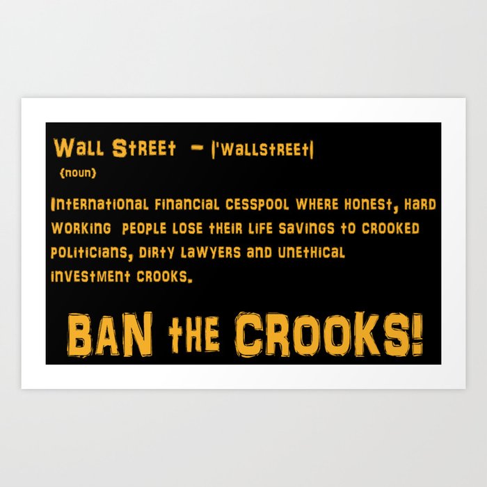Ban the Crooks Art Print