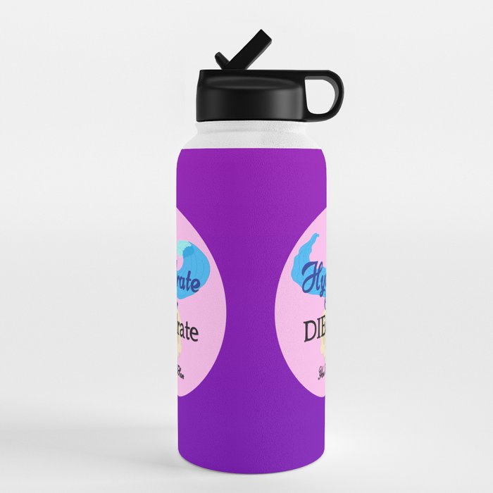 Hydrate or Diedrate Water Bottle