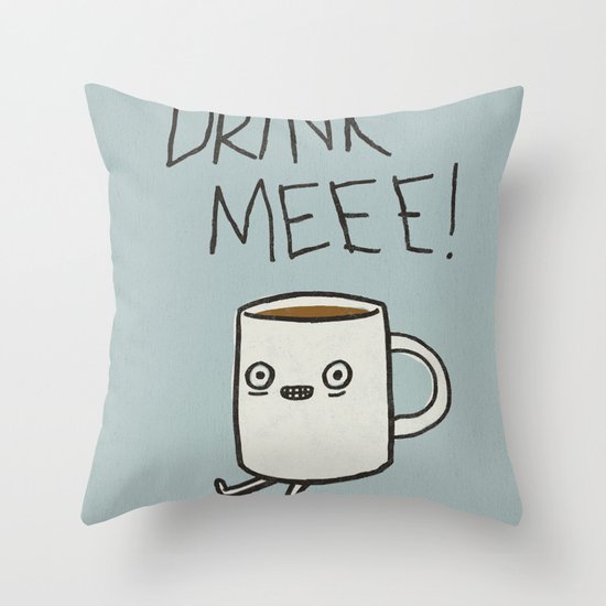 Drink Me Coffee Throw Pillow