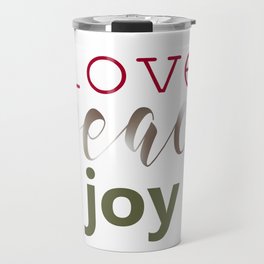 Love Peace Joy Travel Mug