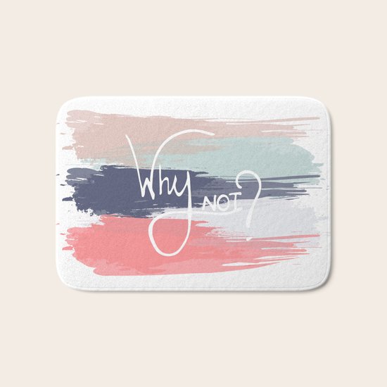 Why Not? Bath Mat