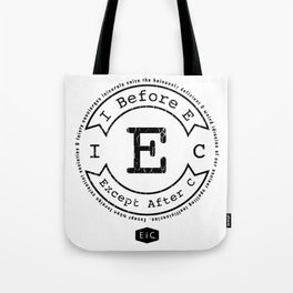 I Before E Except After C - Rule Exceptions - Funny Tote Bag
