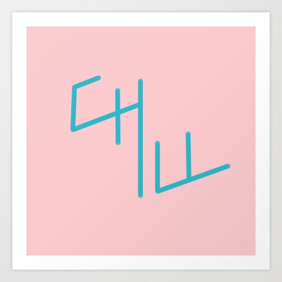 Chill Art Print