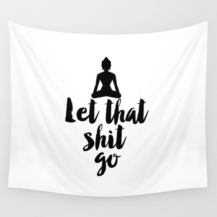 Let That Shit Go Buddha Script Funny Famous Motivational Inspirational Quote Black Wood Framed Art Poster 14x20 
