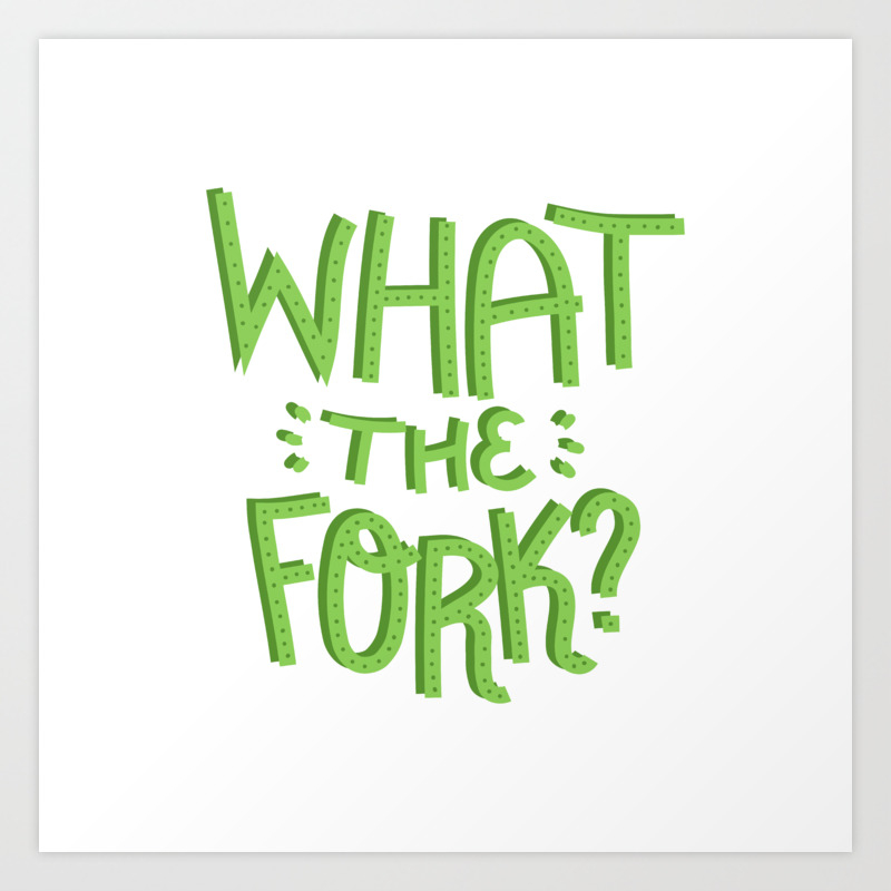 What The Fork The Good Place Art Print By Eliseebooks Society6 Find your perfect background for your phone, desktop, website or more! what the fork the good place art print by eliseebooks