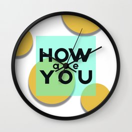 How are you Wall Clock | Abstract 