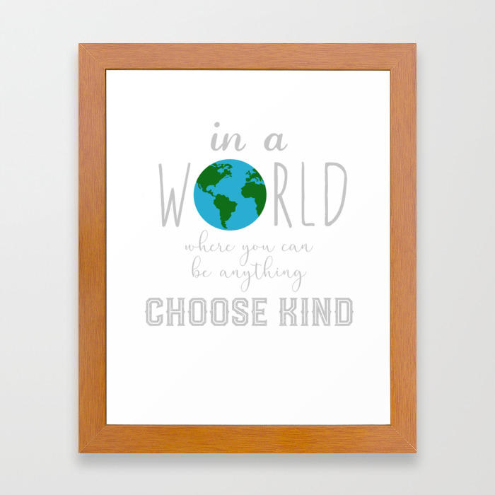 Teacher Choose Kind Shirt Anti Bullying Message Framed Art Print By Mrsmitful Society6 Photo with olive green shape anti war poster. teacher choose kind shirt anti bullying message framed art print by mrsmitful