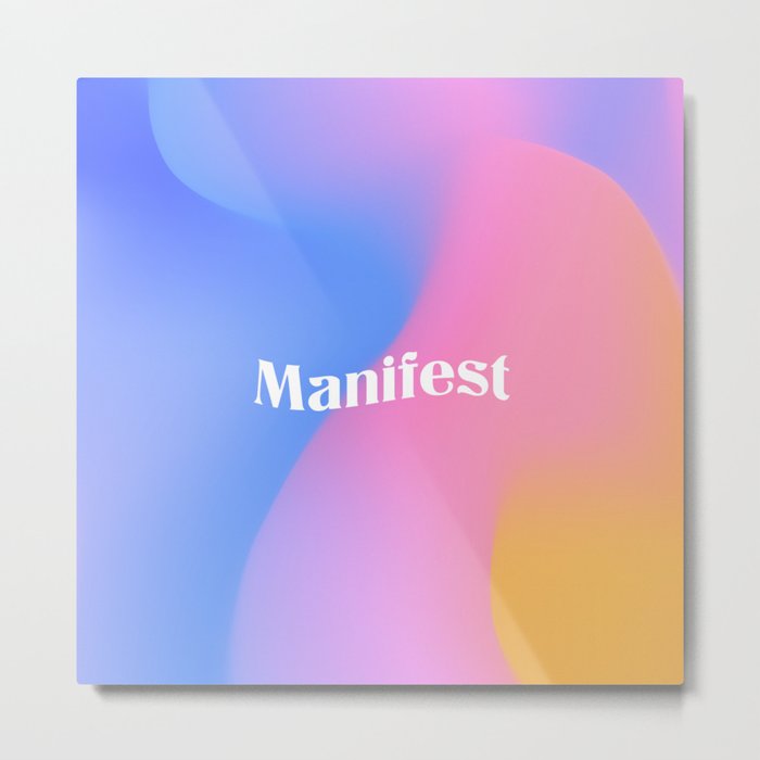 Manifest Metal Print