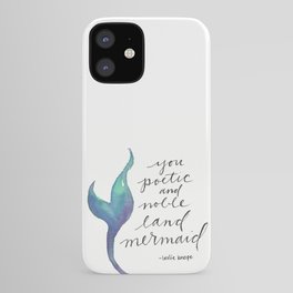 you poetic and noble land mermaid iPhone Case