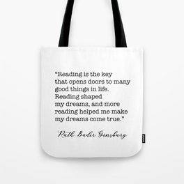 RBG Quotes - Reading is the key Tote Bag