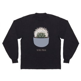 Total Prick Long Sleeve T-shirt