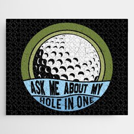 Ask Me About My Hole In One Golf Jigsaw Puzzle