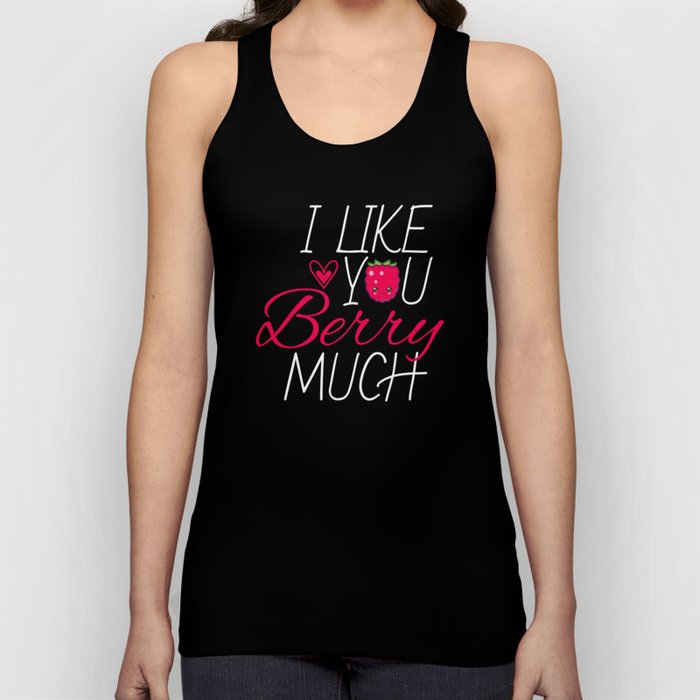 I Like You Berry Much Fruit Raspberry Tank Top
