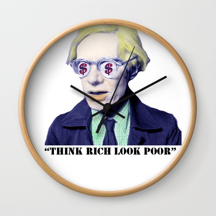 "Think Rich, Look Poor" Wall Clock