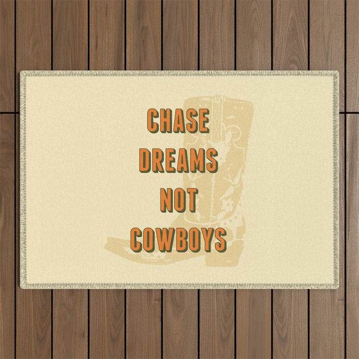 Chase Dreams Not Cowboys Outdoor Rug