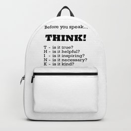 Before you speak... THINK! Backpack | Inspiring, Helpful, Text, Speak, Alphabet, Graphicdesign, Think, Ink, Illustration, Lettering 