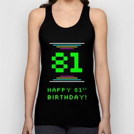 [ Thumbnail: 81st Birthday - Nerdy Geeky Pixelated 8-Bit Computing Graphics Inspired Look Tank Top ]