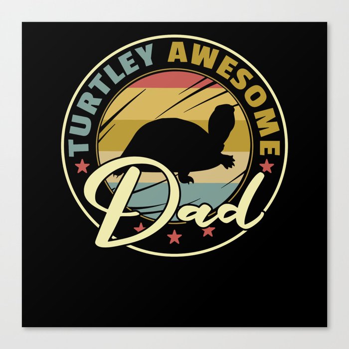 Turtley Awesome Dad Funny Shark Father's Day Gift Canvas Print