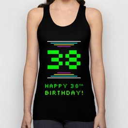 [ Thumbnail: 38th Birthday - Nerdy Geeky Pixelated 8-Bit Computing Graphics Inspired Look Tank Top ]