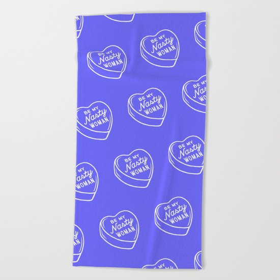Nasty Woman Valentine - Blue Beach Towel
