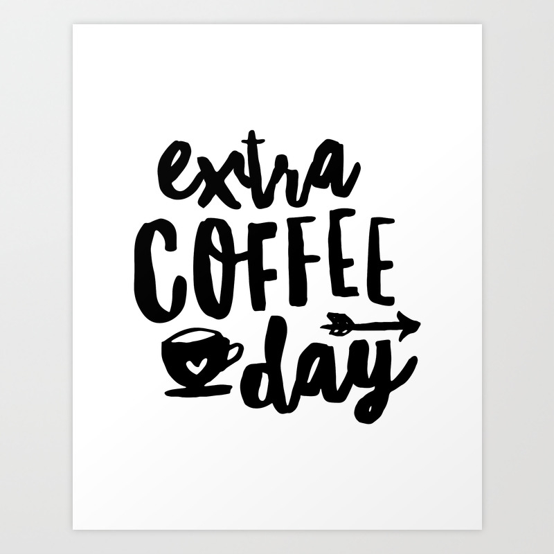 black and white prints for kitchen coffee day black and white typography print kitchen wall home decor print by themotivatedtype black and white prints for kitchen coffee day black and white typography print kitchen wall home decor print by themotivatedtype