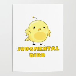 Judgmental Birds Poster