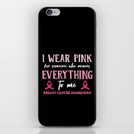 I Wear Pink Breast Cancer Awareness iPhone Skin