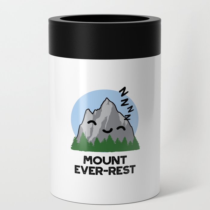 Mount Ever-rest Funny Mountain Pun Can Cooler