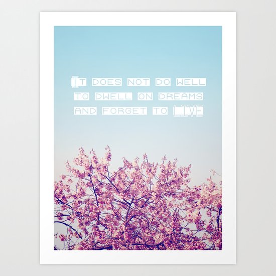 Dwell on Dreams Art Print