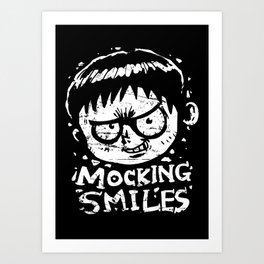 Mocking Smiles Art Print