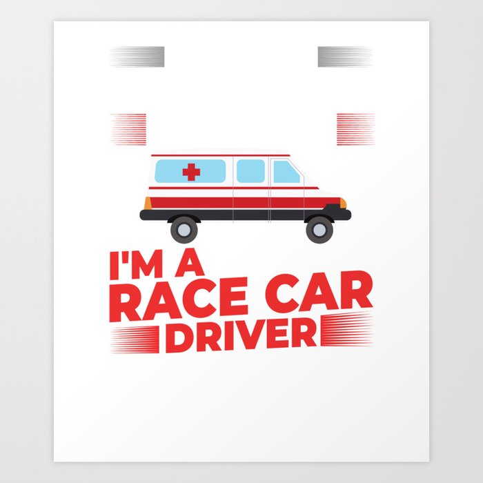 Ambulance Driver Emergency Medical Technician Art Print