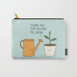 Thank you for helping me grow! Carry-All Pouch