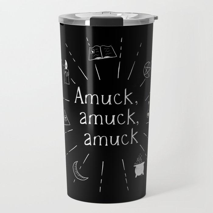 Amuck amuck amuck B&W Travel Mug