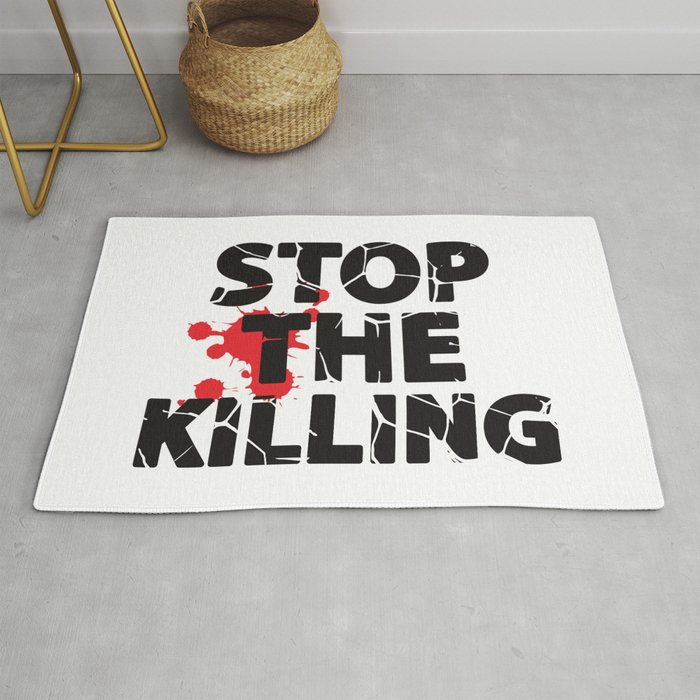 Stop The Killing Rug