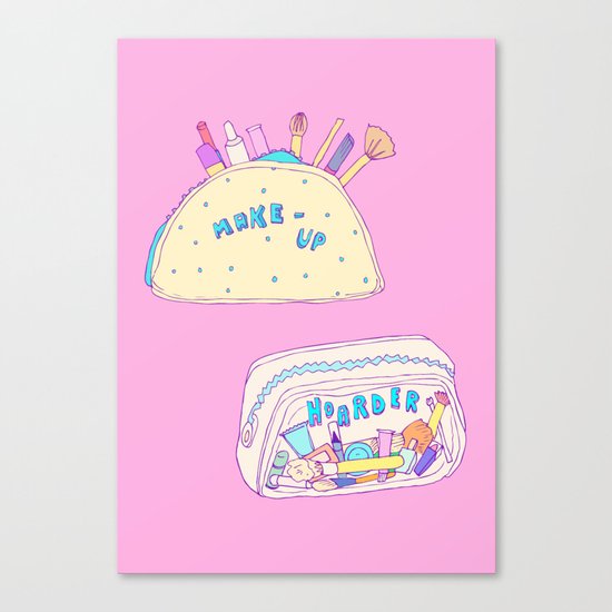 Make-up Hoarder Canvas Print