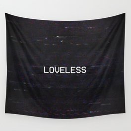 LOVELESS Wall Tapestry