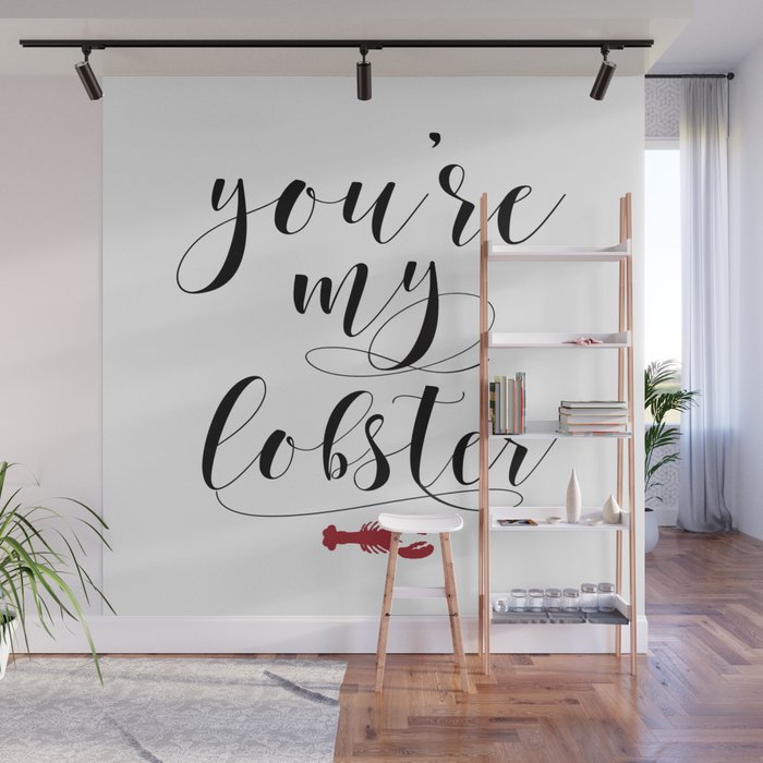 You Re My Lobster Friends Tv Show Quote Friends Printable Wall