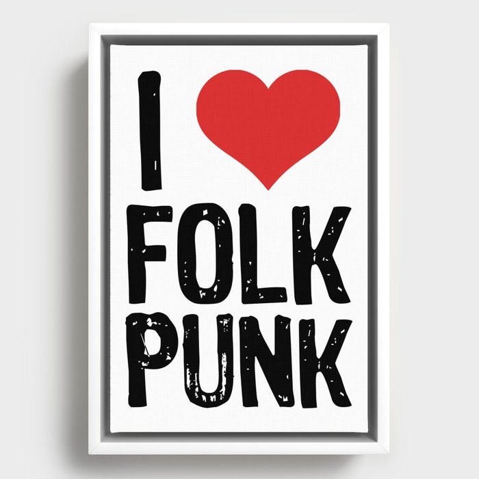 I Love Folk Punk Framed Canvas