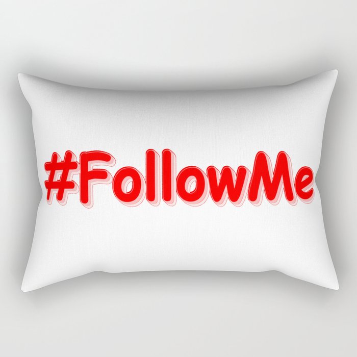 "#FollowMe" Cute Design. Buy Now Rectangular Pillow