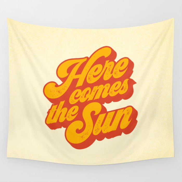 Here Comes The Sun | Retro 70s Typography Wall Tapestry