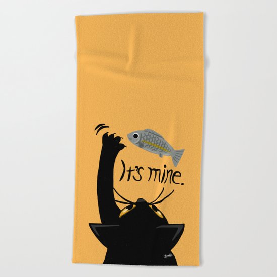 It is mine Beach Towel